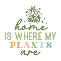 Obraz premium Home is where my plants are