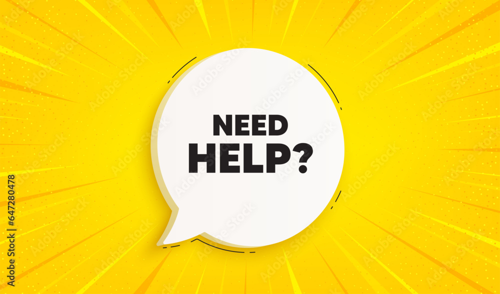Poster need help tag. speech bubble sunburst banner. support service sign. faq information symbol. need hel