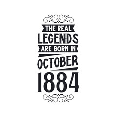 Born in October 1884 Retro Vintage Birthday, real legend are born in October 1884