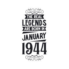 Obraz premium Born in January 1944 Retro Vintage Birthday, real legend are born in January 1944