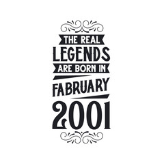 Born in February 2001 Retro Vintage Birthday, real legend are born in February 2001