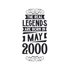 Born in May 2000 Retro Vintage Birthday, real legend are born in May 2000