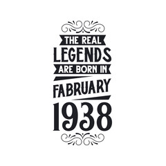 Born in February 1938 Retro Vintage Birthday, real legend are born in February 1938
