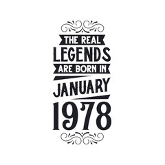 Born in January 1978 Retro Vintage Birthday, real legend are born in January 1978