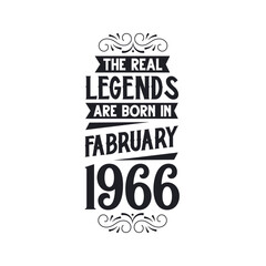 Born in February 1966 Retro Vintage Birthday, real legend are born in February 1966