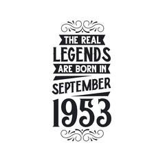 Obraz premium Born in September 1953 Retro Vintage Birthday, real legend are born in September 1953
