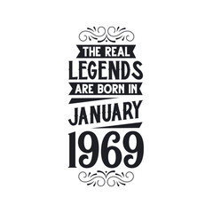 Born in January 1969 Retro Vintage Birthday, real legend are born in January 1969