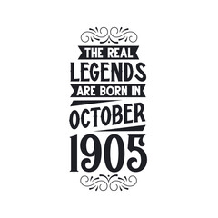 Born in October 1905 Retro Vintage Birthday, real legend are born in October 1905