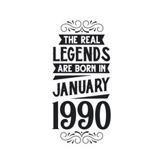 Born in January 1990 Retro Vintage Birthday, real legend are born in January 1990