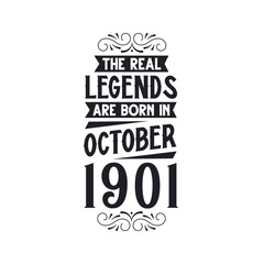 Born in October 1901 Retro Vintage Birthday, real legend are born in October 1901