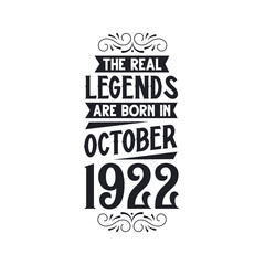 Born in October 1922 Retro Vintage Birthday, real legend are born in October 1922