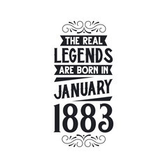 Born in January 1883 Retro Vintage Birthday, real legend are born in January 1883