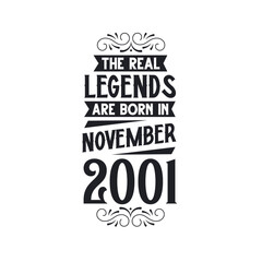 Born in November 2001 Retro Vintage Birthday, real legend are born in November 2001