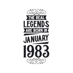 Born in January 1983 Retro Vintage Birthday, real legend are born in January 1983