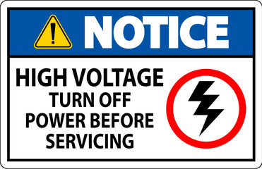Notice Sign High Voltage - Turn Off Power Before Servicing