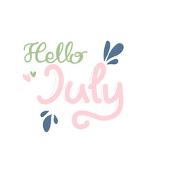 Obraz premium Hello July Lettering