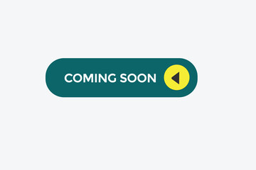  new coming soon modern, website, click button, level, sign, speech, bubble  banner, 
