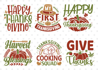 Thanksgiving Bundle Vol-23, Happy Thanksgiving Svg, My First Thanksgiving Svg, Harvest Blessings, Give Thanks Svg, Thanksgiving Cooking Squad, Thanksgiving Quote