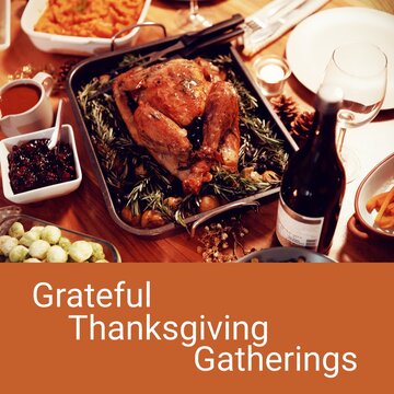 Grateful thanksgiving gatherings text on brown with thanksgiving dinner on table