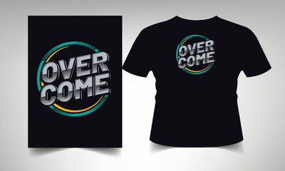 Overcome lettering text effect typography dark t shirt design