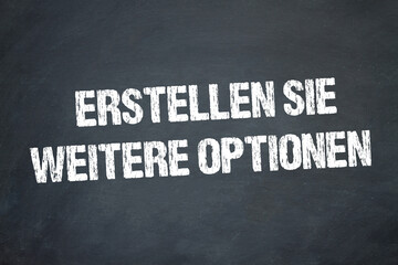 Erstellen Sie weitere Optionen