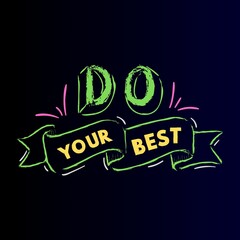 Do your best Typography on gradient background - Motivational quotes.
