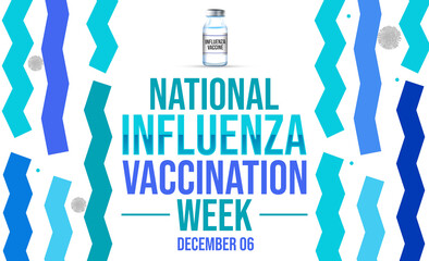 National Influenza vaccination week wallpaper design with colorful shapes and typography in the center. First week of December is observed as Influenza vaccination week, backdrop
