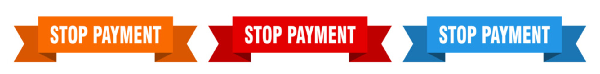 Fototapeta premium stop payment ribbon. stop payment isolated paper sign. banner