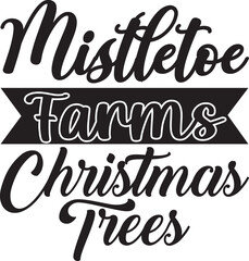 Mistletoe Farms Christmas Trees