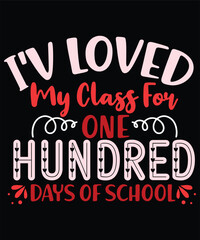 I'v loved my class for hundred days of school