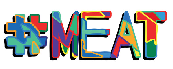 Hashtag # MEAT. Bright funny cartoon color doodle isolated typographic inscription. Illustrated text #MEAT for print, web resources, social network, advertising banner, t-shirt design.