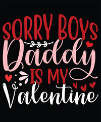 Sorry boys daddy is my valentine