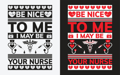 be nice to me I may be your nurse