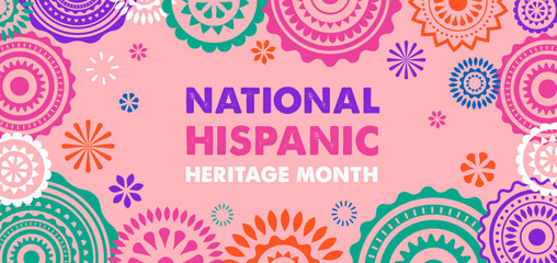 Hispanic heritage month. Vector web banner, poster, card for social media, networks. Greeting with national Hispanic heritage month text, flowers on floral pattern background