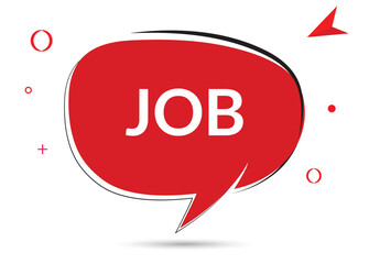 JOB speech bubble text. Hi There on bright color for Sticker, Banner and Poster. vector illustration.