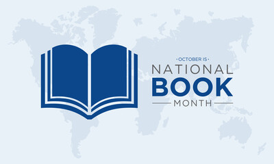 October is National book month. National book month celebration focuses on the importance of reading, writing and literature. Vector template for banner, greeting card, poster with background.