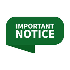 Important Notice In Green Rounded Rectangle Shape For Announcement Information
