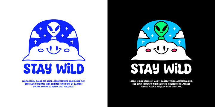 Alien behind cute cloud with stay wild typography, illustration for logo, t-shirt, sticker, or apparel merchandise. With doodle, retro, groovy, and cartoon style.