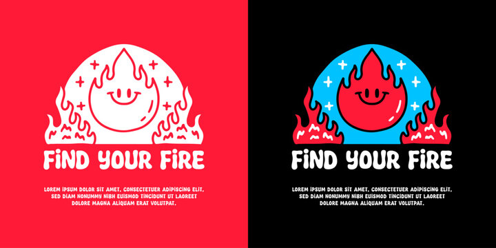 Smiling fire character with find your fire typography, illustration for logo, t-shirt, sticker, or apparel merchandise. With doodle, retro, groovy, and cartoon style.