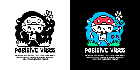 Cute skull mushroom holding sunflower with positive vibes typography, illustration for logo, t-shirt, sticker, or apparel merchandise. With doodle, retro, groovy, and cartoon style.