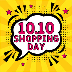 10.10 shopping day. Comic book explosion with text -  shopping day. Vector bright cartoon illustration in retro pop art style. Can be used for business, marketing and advertising.  Banner flyer pop ar