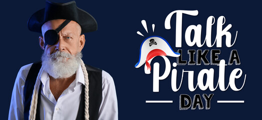 Mature pirate on dark background. Banner for Talk Like a Pirate Day