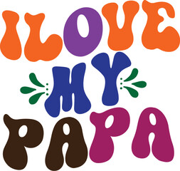 I Love My Papa