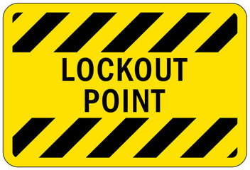 Lock out point sign and labels