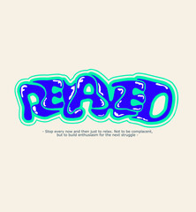 Abstract Word Relaxed Graffiti Style Font Lettering Vector Illustration Art For Tshirt, Hoodie, and poster