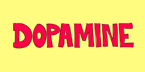 Dopamine - neurotransmiter and chemical affecting hormones, hormonal function of body and mental health. Sloppy hand written text. Vector illustration isolated on plain bright vivid background.