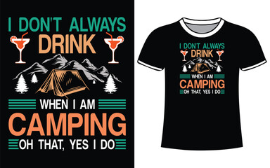 Camping vintage mountain vector and Typography t-shirt design with illustration 