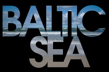 Baltic Sea word. Text sign with a view of rippling water, sand and sky. - 648299005