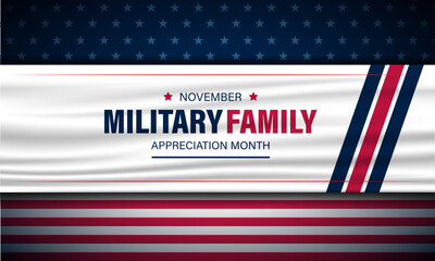 National Military Family Appreciation Month Is November. Background Vector Illustration