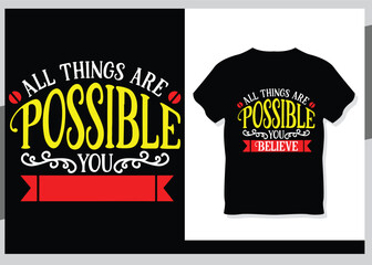 All Things are possible Typography T-shirt Design